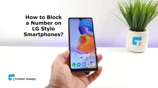 How to Block a Number on LG Stylo Smartphones