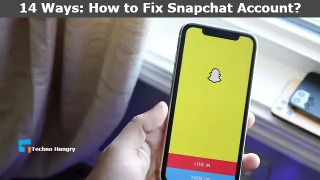 How to Fix Snapchat Account