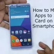 How to Move Apps to SD Card on LG Smartphones