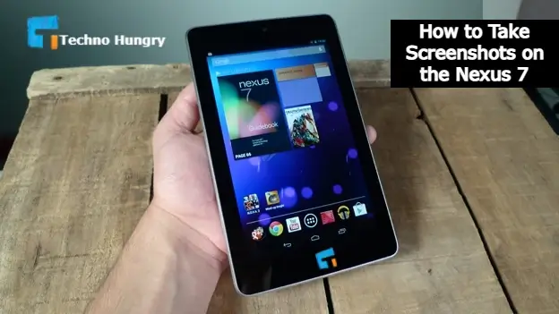 How to Take Screenshots on the Asus Nexus 7