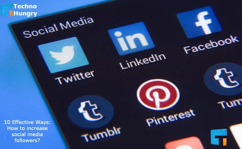 10 Effective Ways How to increase social media followers