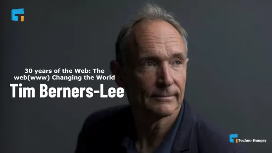 30 years of the Web The web(www) Changing the World