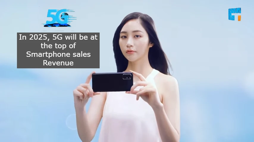 5G will be at the top of Smartphone sales Revenue