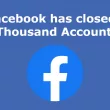 Facebook has closed 3 Thousand Accounts