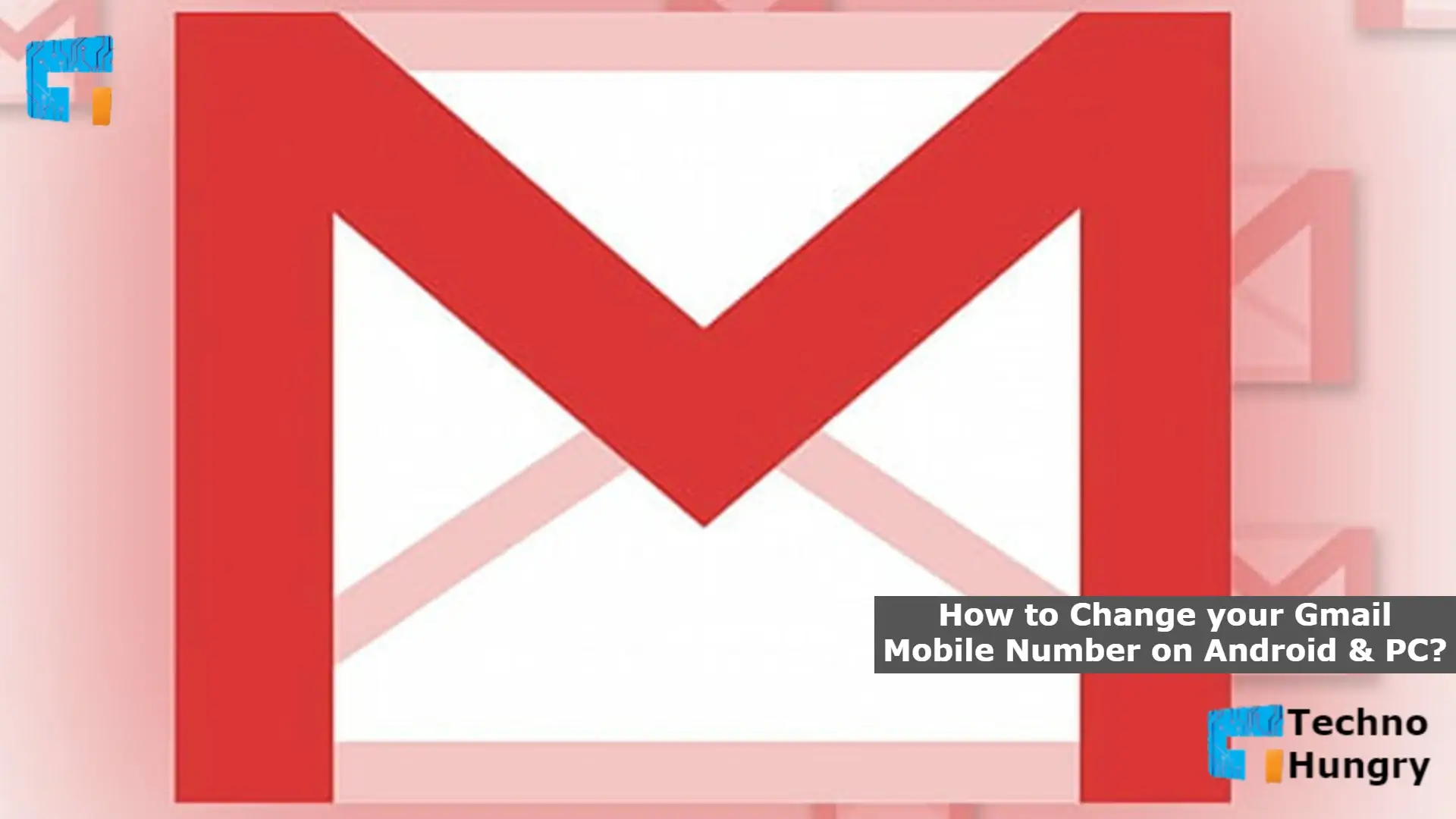 How to Change your Gmail Mobile Number on Android & PC
