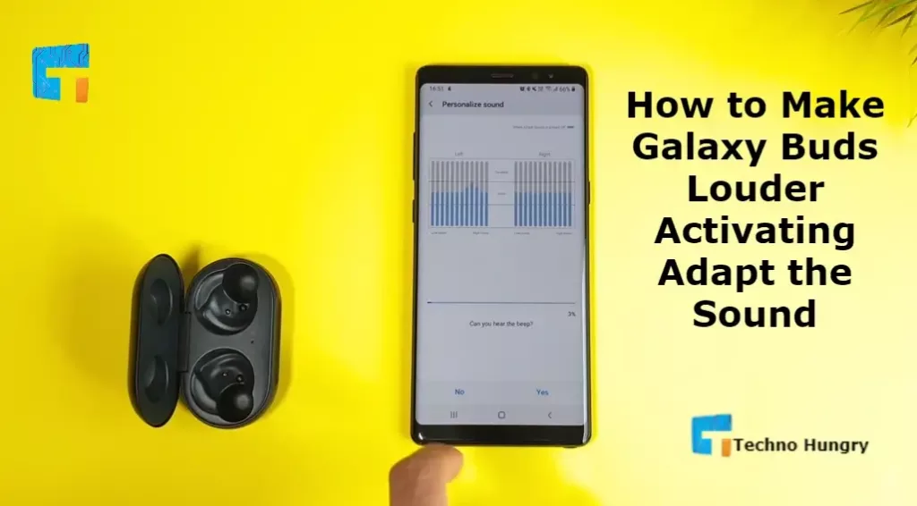 How to Make Galaxy Buds Louder Activating Adapt the Sound