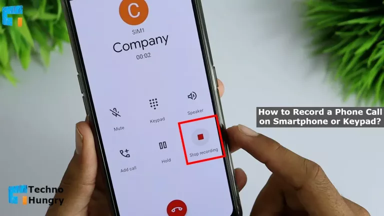How to Record a Phone Call on Smartphone or Keypad