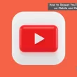 How to Repeat YouTube Videos on Mobile and Desktop