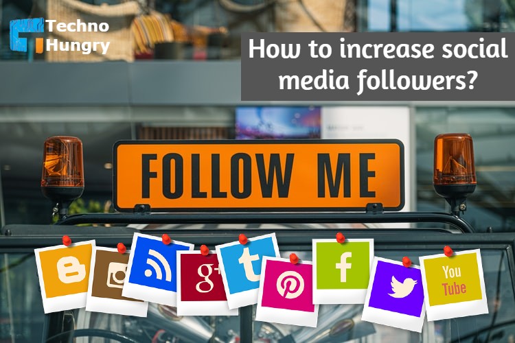 10 Effective Ways How To Increase Social Media Followers