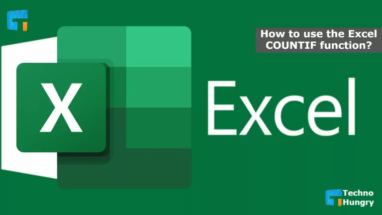 How to use the Excel COUNTIF function - Best Guide