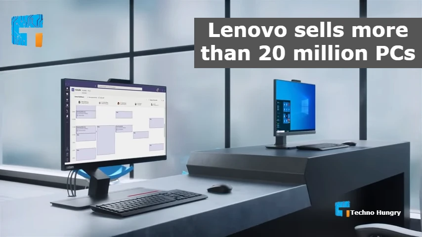 Lenovo sells more than 20 million PCs
