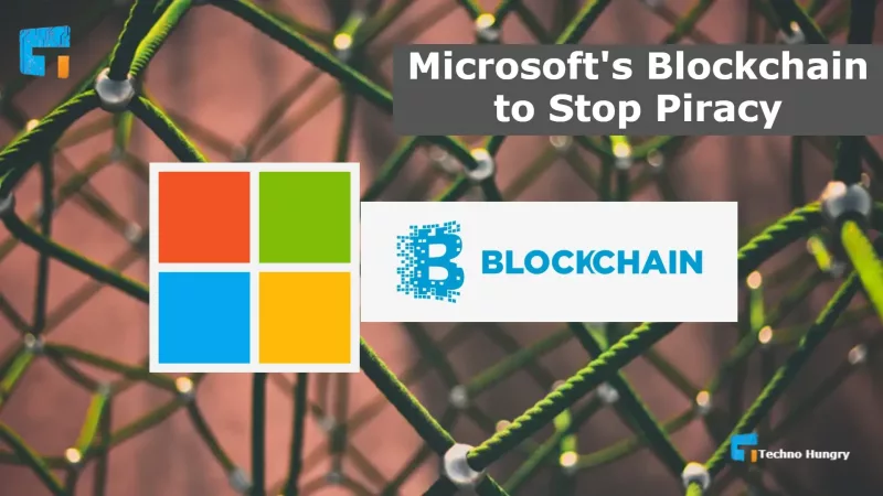 Microsoft's Blockchain to Stop Piracy