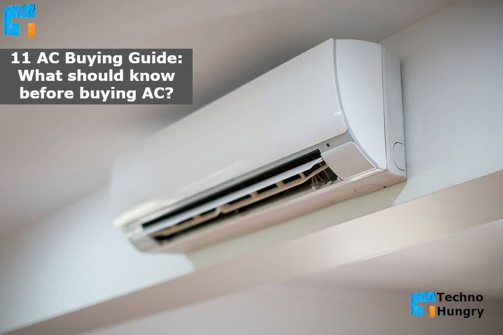 11 AC Buying Guide What should know before buying AC?