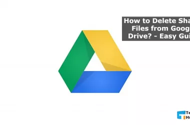 How to Delete Shared Files from Google Drive