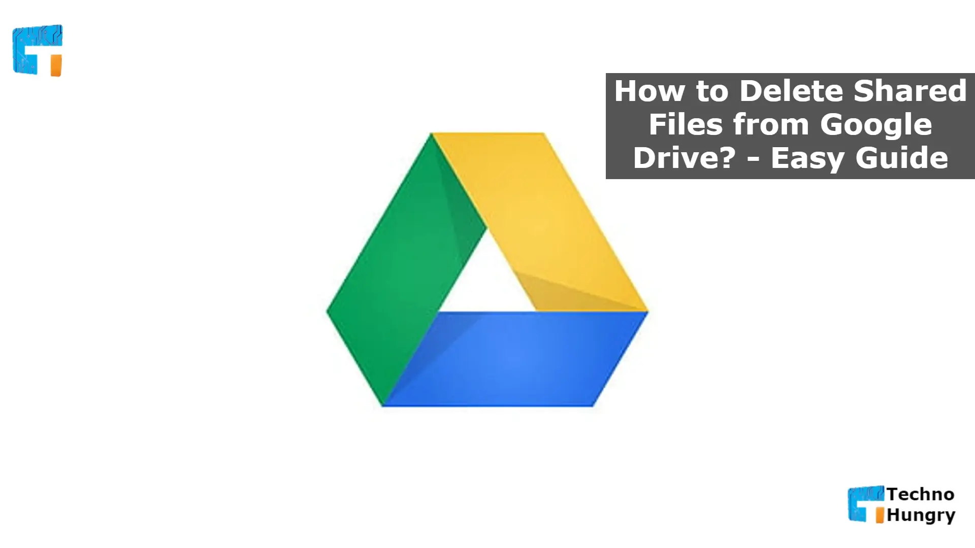 How to Delete Shared Files from Google Drive