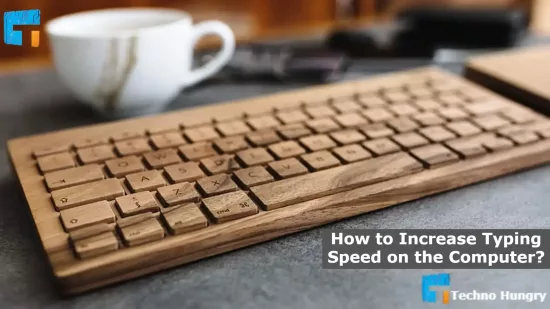 How to Increase Typing Speed