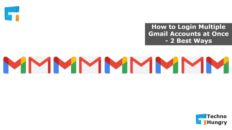 How to Login Multiple Gmail Accounts at Once - 2 Best Ways