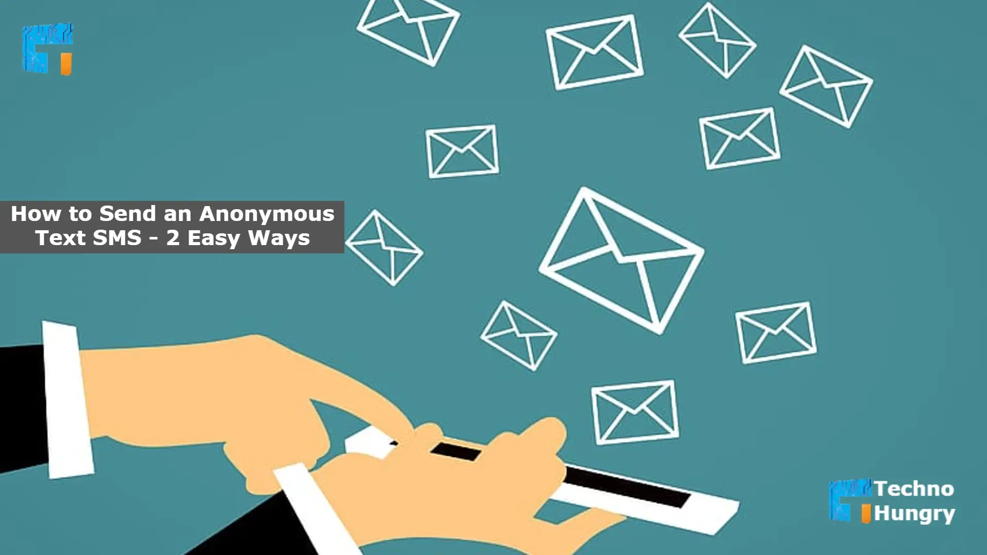 How to Send an Anonymous Text SMS? – 2 Easy Ways