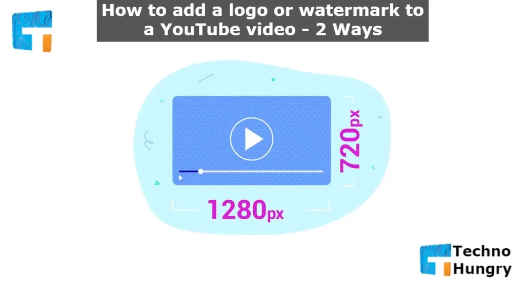 How to add a logo or watermark to a YouTube video