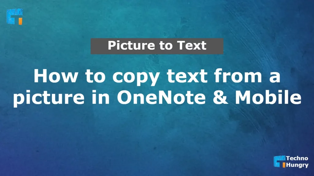 How to copy text from a picture in OneNote & Mobile 2 Ways