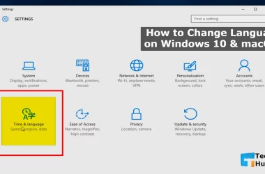 How to Change Language on Windows 10 & macOS