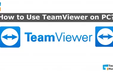 How to Use TeamViewer on PC - A Easy Guide