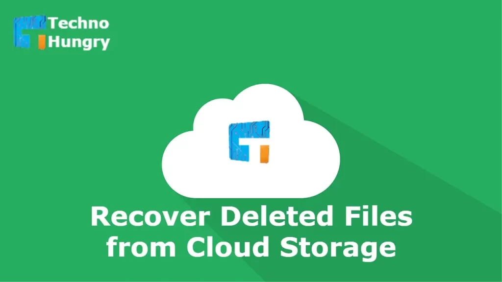 Recover Deleted Files from Cloud Storage