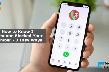 How to Know If Someone Blocked Your Number - 3 Easy Ways