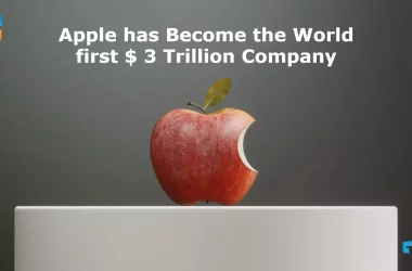 Apple is the World first 3 Trillion Doller Company