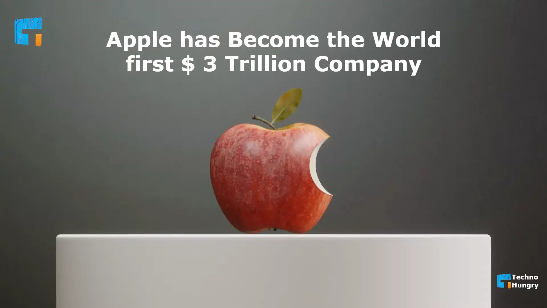 Apple is the World first 3 Trillion Doller Company