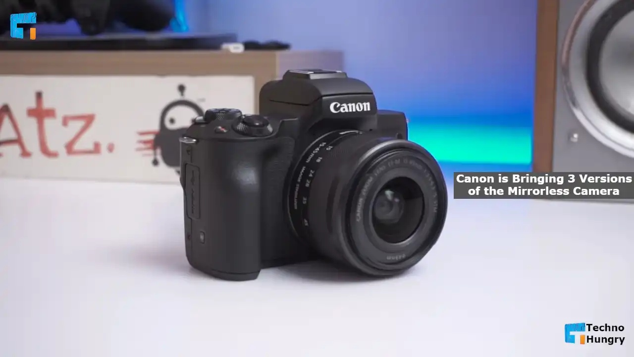 Canon is Bringing 3 Versions of the Mirrorless Camera