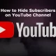 How to Hide Subscribers on YouTube Channel in 2022