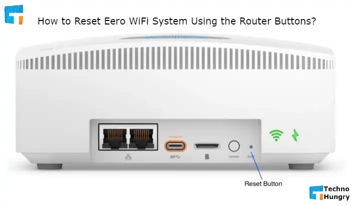 How to Reset Eero WiFi System Using the Router Buttons