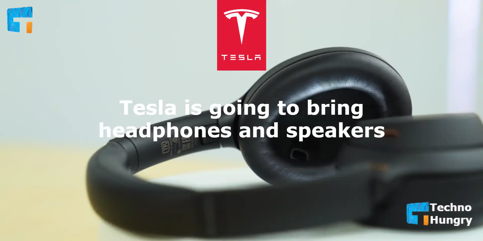 Tesla is going to bring headphones