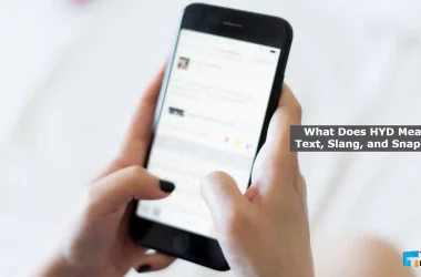 What Does HYD Mean in Text, Slang, and Snapchat