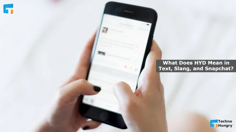 What Does HYD Mean in Text, Slang, and Snapchat