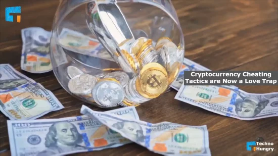 Cryptocurrency Cheating Tactics are Now a Love Trap