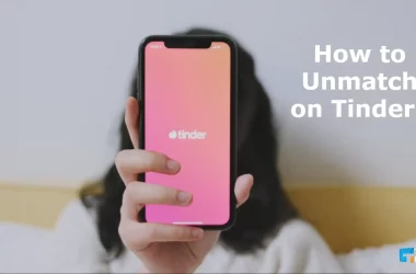 How to Unmatch on Tinder?