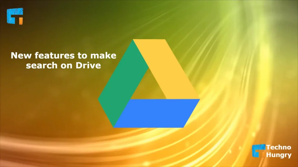 New features to make search on Drive