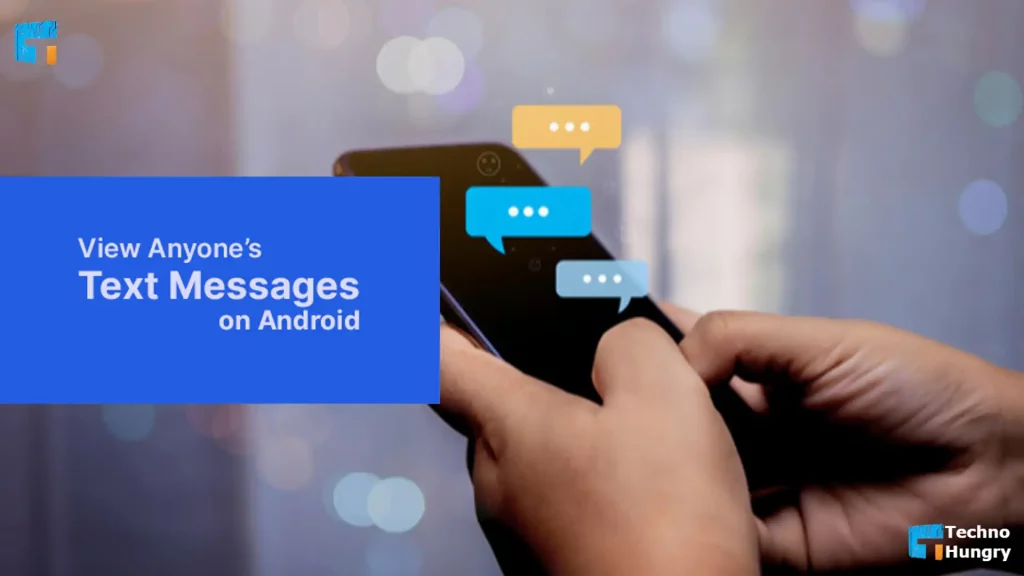 How to Read Someone's Text Messages without their Phone on Android