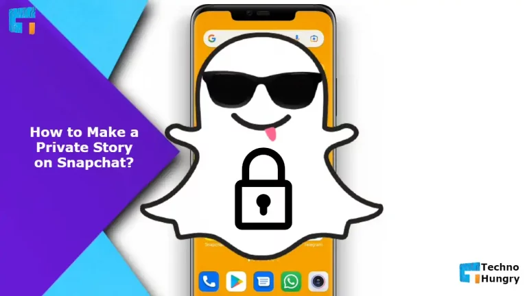How to Make a Private Story on Snapchat?