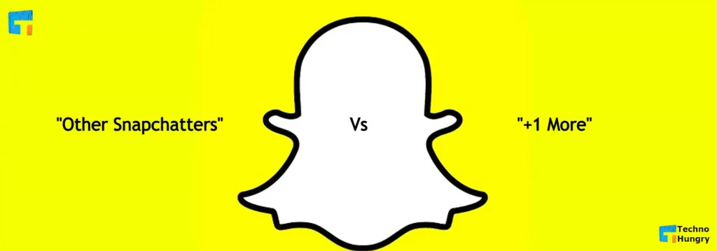 What is the Difference Between "Other Snapchatters" and "+1 More"?