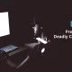 How Can You Prevent You and Others from Deadly Cybercrime